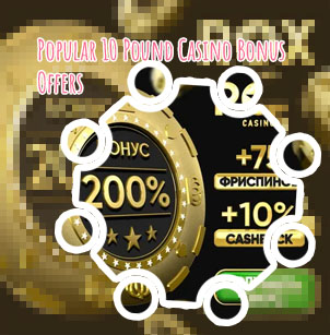 10 pound free casino bonus