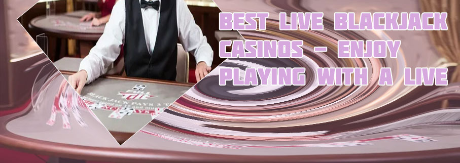 Best online live blackjack casino